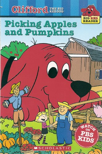 Stock image for Picking Apples and Pumpkins (Clifford the Big Red Dog) (Big Red Reader Series) for sale by Gulf Coast Books
