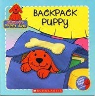 Stock image for Backpack Puppy (Clifford's Puppy Days) for sale by Your Online Bookstore