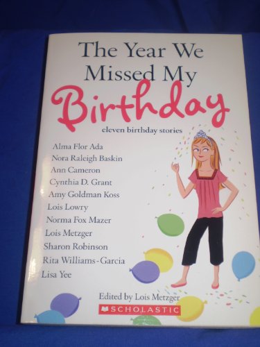 Stock image for The Year We Missed My Birthday (Eleven Birthday Stories) for sale by SecondSale