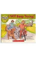 Stock image for I Will Keep Trying! (The Best Me I Can Be) for sale by Wonder Book