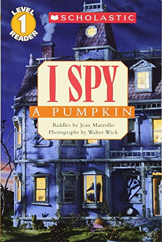 Stock image for Scholastic Reader Level 1: I Spy A Pumpkin for sale by SecondSale