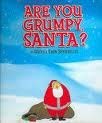 Beispielbild fr Are You Grumpy, Santa? zum Verkauf von Goodwill of Colorado