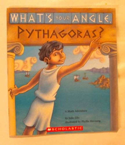 9780439742016: What's Your Angle, Pythagoras?