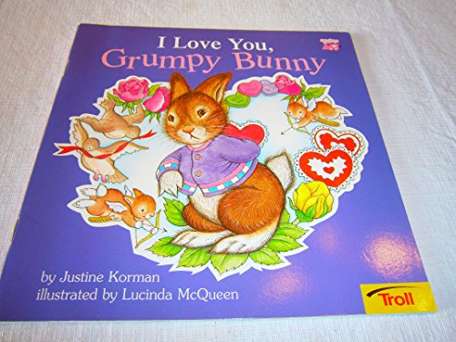 Imagen de archivo de I Love You, Grumpy Bunny a la venta por The Book Spot
