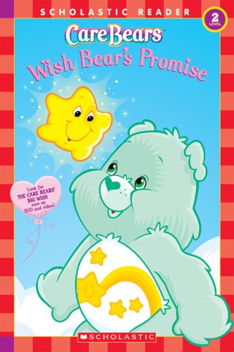 Care Bears: Wish Bear's Promise (9780439744140) by Sander, Sonia