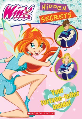 9780439744249: Hidden Secrets [With Collectible Winx Trading Card] (Winx Club)