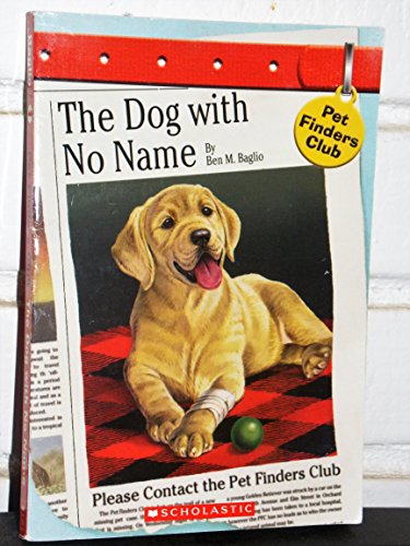 Beispielbild fr The Dog with No Name (Pet Finders Club #5) zum Verkauf von Once Upon A Time Books