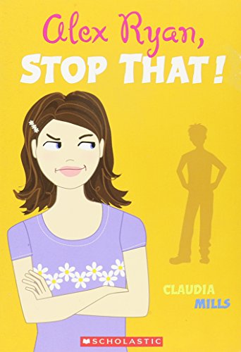 Alex Ryab, Stop That! (9780439746311) by Mills, Claudia