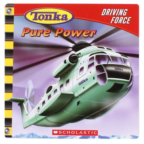 Stock image for Pure Power (Tonka: Driving Force, No. 1) for sale by SecondSale