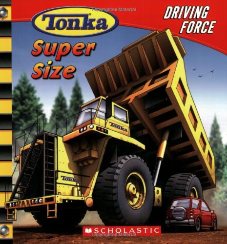 Imagen de archivo de Driving Force: Super Size (Tonka) a la venta por SecondSale