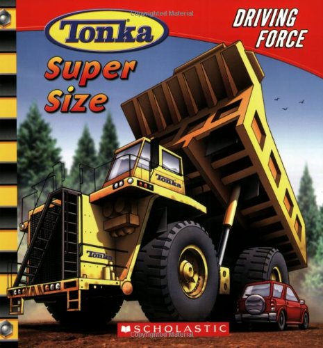 9780439746809: Driving Force: Super Size (Tonka)