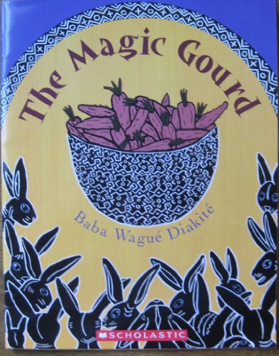 Stock image for The Magic Gourd: A West African Folktale for sale by -OnTimeBooks-