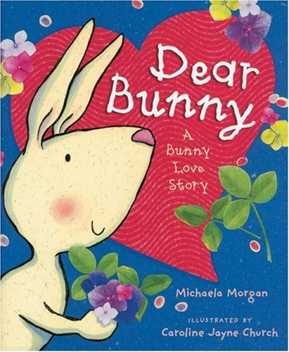 Beispielbild fr Dear Bunny : A Bunny Love Story zum Verkauf von Better World Books