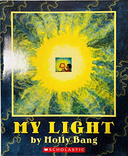 My Light (9780439751162) by Molly Bang