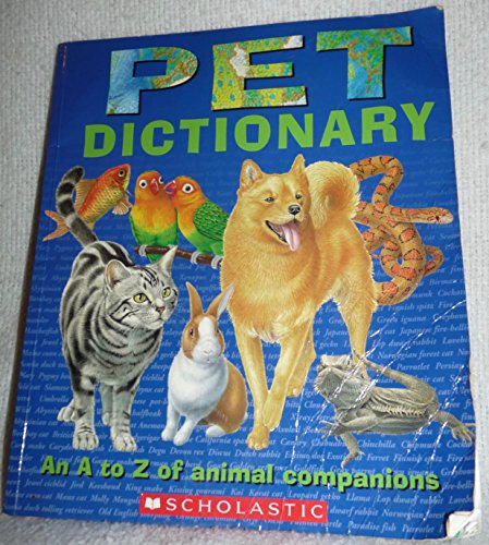 Stock image for Pet Dictionary: An A to Z of animal companions for sale by BookHolders