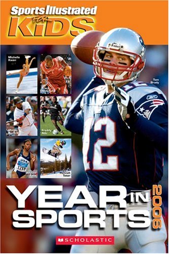 Beispielbild fr Sports Illustrated For Kids Year In Sports 2006 zum Verkauf von More Than Words