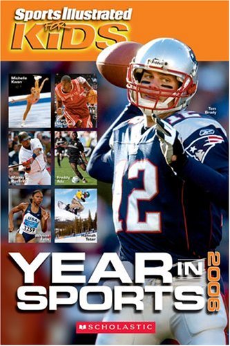 Stock image for Sports Illustrated For Kids Year In Sports 2006 for sale by More Than Words
