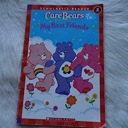 Imagen de archivo de Care Bears: My Best Friends (Scholastic Reader, Level 2) a la venta por SecondSale