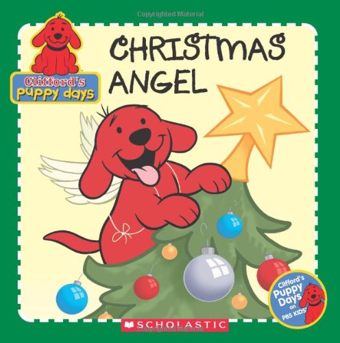 Beispielbild fr Christmas Angel (Clifford's Puppy Days) zum Verkauf von SecondSale