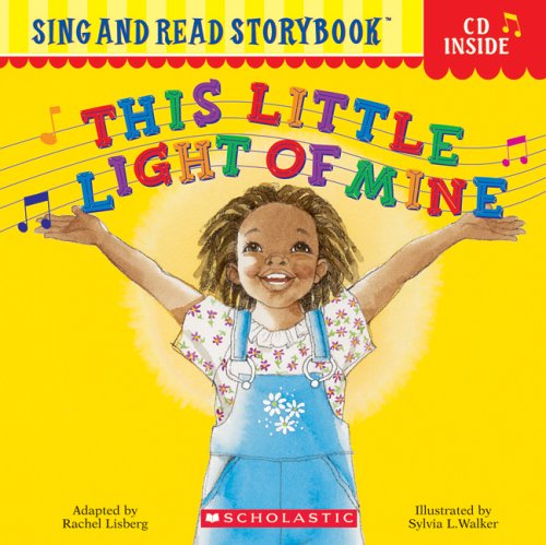 9780439755580: This Little Light of Mine (Sing and Read Storybook with Audio CD)