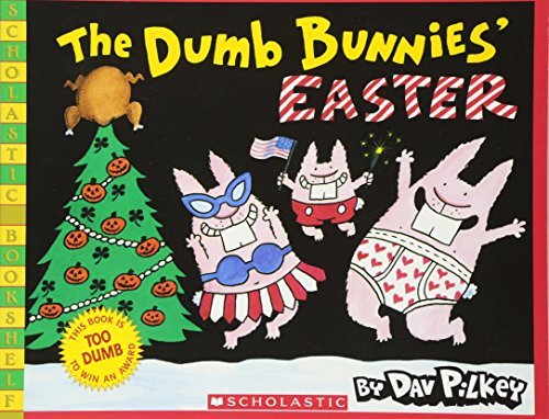 9780439756709: [ The Dumb Bunnies' Easter Pilkey, Dav ( Author ) ] { Paperback } 2008