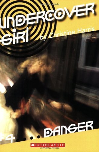 Imagen de archivo de Danger (Undercover Girl) a la venta por Gulf Coast Books