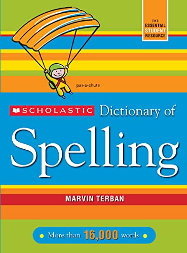 Imagen de archivo de Scholastic Dictionary of Spelling a la venta por Once Upon A Time Books