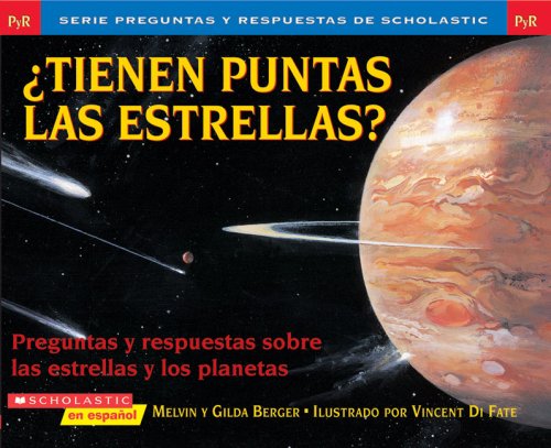 Imagen de archivo de ¿Tienen puntas las estrellas? (Preguntas Y Respuestas De Scholastic) (Spanish Edition) a la venta por HPB-Movies