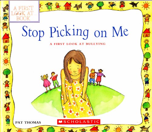 Beispielbild fr Stop Picking on Me a First Look At Bullying zum Verkauf von Better World Books