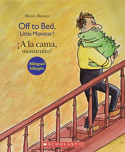 Beispielbild fr Off to Bed, Little Monster! / a La Cama, Monstruito! zum Verkauf von SecondSale