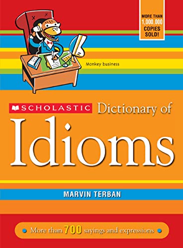 Imagen de archivo de Scholastic Dictionary of Idioms a la venta por SecondSale