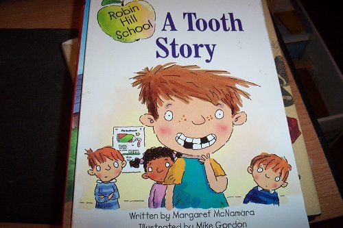 Beispielbild fr Robin Hill School A Tooth Story zum Verkauf von BooksRun