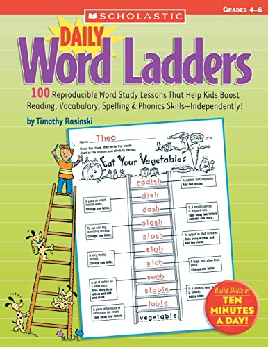 9780439773454: Daily Word Ladders: Grades 4-6: 100 Reproducible Word Study Lessons That Help Kids Boost Reading, Vocabulary, Spelling & Phonics Skills--Independently
