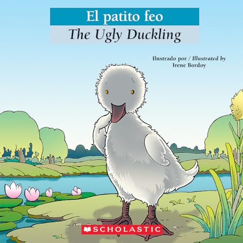 Bilingual Tales: El patito feo / The Ugly Duckling (Spanish Edition)