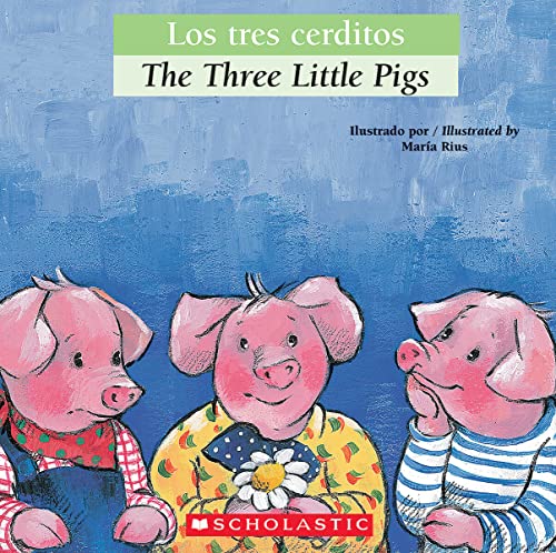 9780439773829: Bilingual Tales: Los Tres Cerditos / The Three Little Pigs