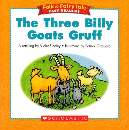9780439774017: The Three Billy Goats Gruff (Folk & Fairy Tale Easy Readers)
