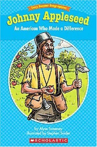 Stock image for Johnny Appleseed: An American Who Made a Difference (Easy Reader Biographies) for sale by The Book Beast