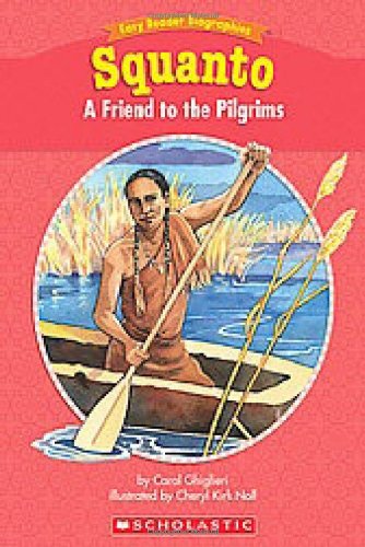 Stock image for Easy Reader Biographies: Squanto: A Friend to the Pilgrims for sale by SecondSale
