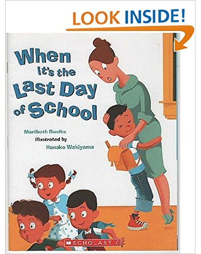 Beispielbild fr When It's the Last Day of School zum Verkauf von Better World Books