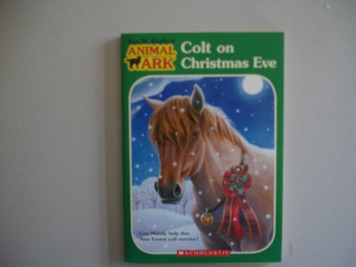 Stock image for Colt on Christmas Eve for sale by Reliant Bookstore