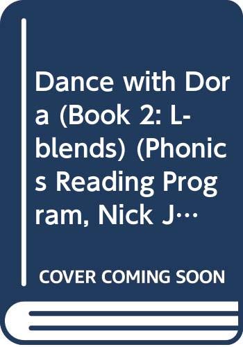 Stock image for Dance with Dora (Book 2: L-blends) (Phonics Reading Program, Nick Jr. Dora the Explorer, 2) for sale by SecondSale