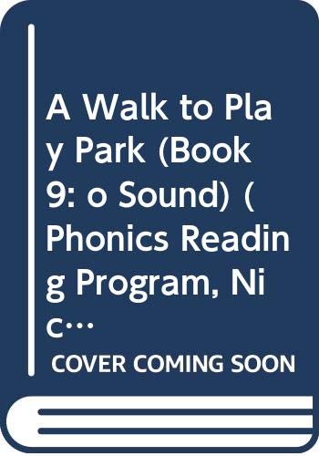 Stock image for A Walk to Play Park (Book 9: o Sound) (Phonics Reading Program, Nick Jr. Dora the Explorer, 9) for sale by SecondSale