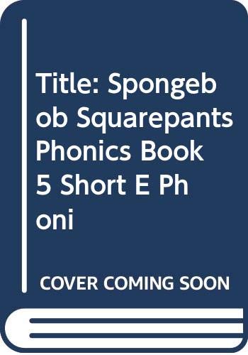 Beispielbild fr Spongebob Squarepants Phonics: Book 5, Short E (Phonics Book Reading Program) zum Verkauf von SecondSale