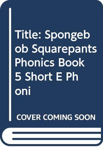 Imagen de archivo de Spongebob Squarepants Phonics: Book 5, Short E (Phonics Book Reading Program) a la venta por SecondSale
