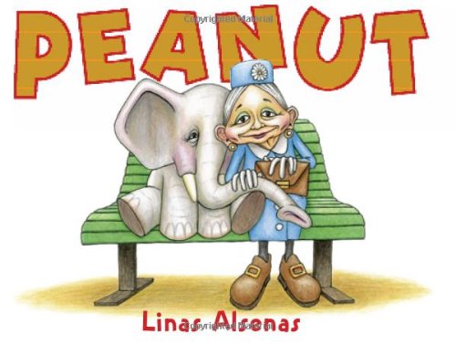 Peanut (9780439779807) by Alsenas, Linas