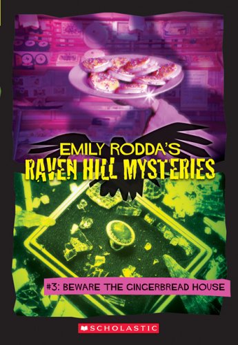 Imagen de archivo de Beware the Gingerbread House (Raven Hill Mysteries #3) a la venta por Jenson Books Inc