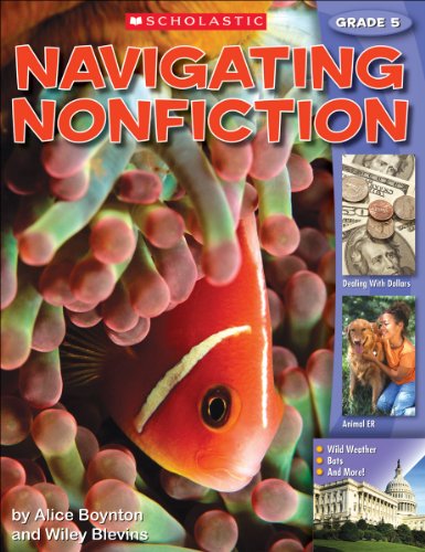 Navigating Nonfiction Grade 5 Student WorkText (9780439782876) by Blevins, Alice; Boynton, Alice