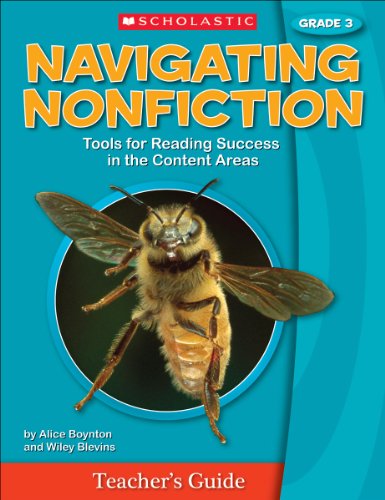 Navigating Nonfiction Grade 3 Teacher's Guide (9780439782944) by Blevins, Alice; Boynton, Alice