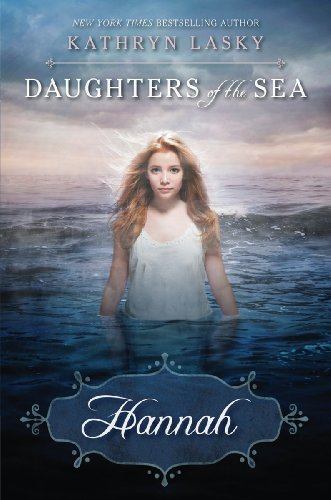Beispielbild fr Daughters of the Sea #1: Hannah zum Verkauf von medimops