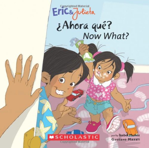 Imagen de archivo de Now, What? (Eric & Julieta) (Bilingual Edition: English & Spanish): (Bilingual) a la venta por ThriftBooks-Atlanta